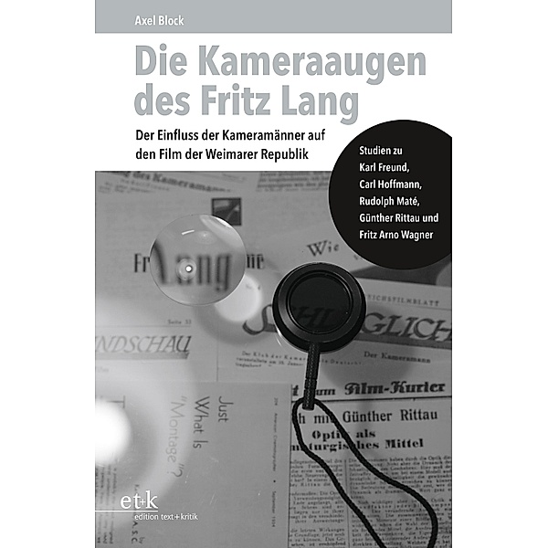 Die Kameraaugen des Fritz Lang, Axel Block
