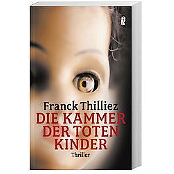 Die Kammer der toten Kinder / Lucie Henebelle Bd.1, Franck Thilliez