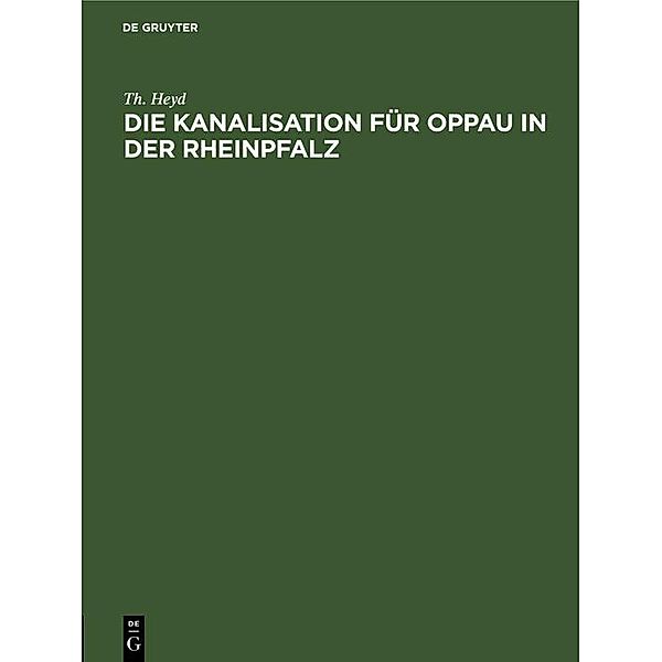Die Kanalisation für Oppau in der Rheinpfalz / Jahrbuch des Dokumentationsarchivs des österreichischen Widerstandes, Th. Heyd