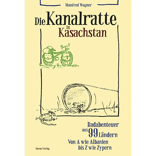 Die Kanalratte in Kasachstan, Manfred Wagner