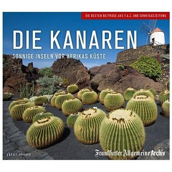 Die Kanaren, 2 Audio-CDs, Frankfurter Allgemeine Archiv