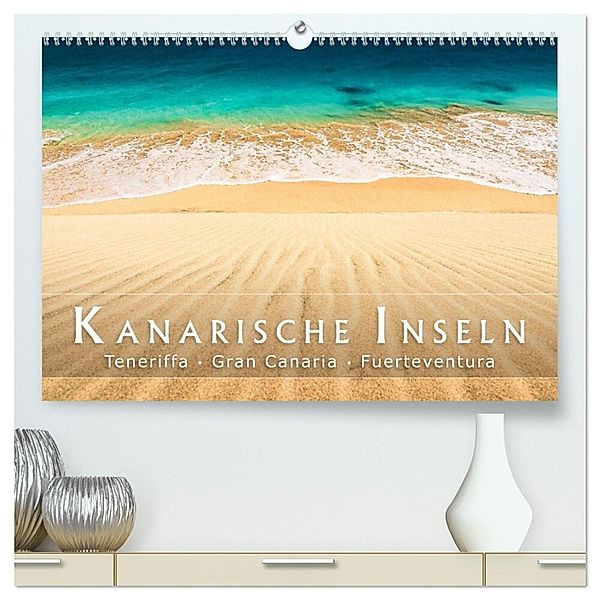 Die Kanarische Inseln Teneriffa, Gran Canaria und Fuerteventura (hochwertiger Premium Wandkalender 2024 DIN A2 quer), Kunstdruck in Hochglanz, Patrick Rosyk