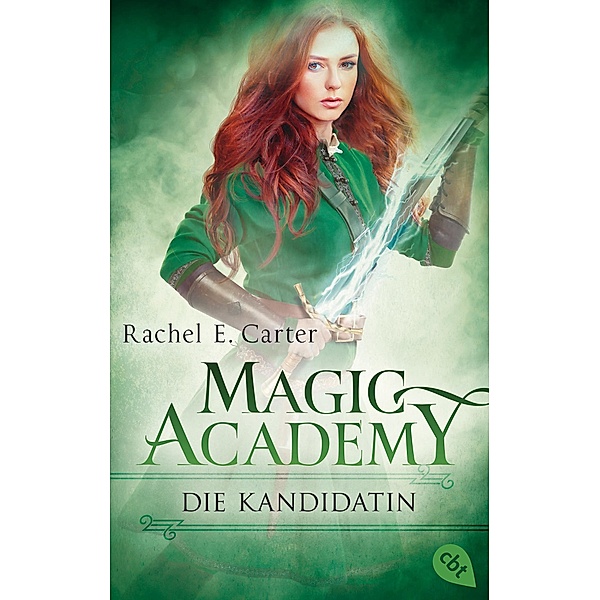 Die Kandidatin / Magic Academy Bd.3, Rachel E. Carter