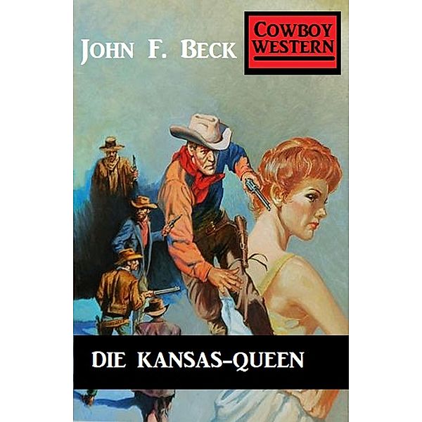 Die Kansas-Queen, John F. Beck
