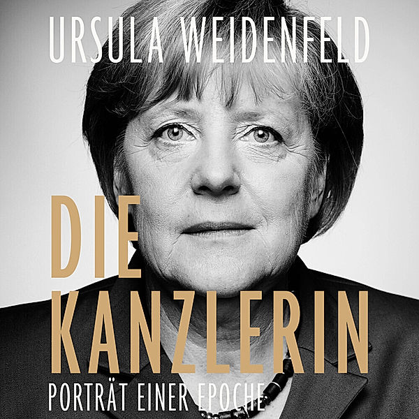 Die Kanzlerin,Audio-CD, MP3, Ursula Weidenfeld