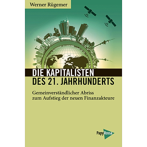 Die Kapitalisten des 21. Jahrhunderts, Werner Rügemer