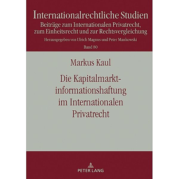 Die Kapitalmarktinformationshaftung im Internationalen Privatrecht, Kaul Markus Kaul