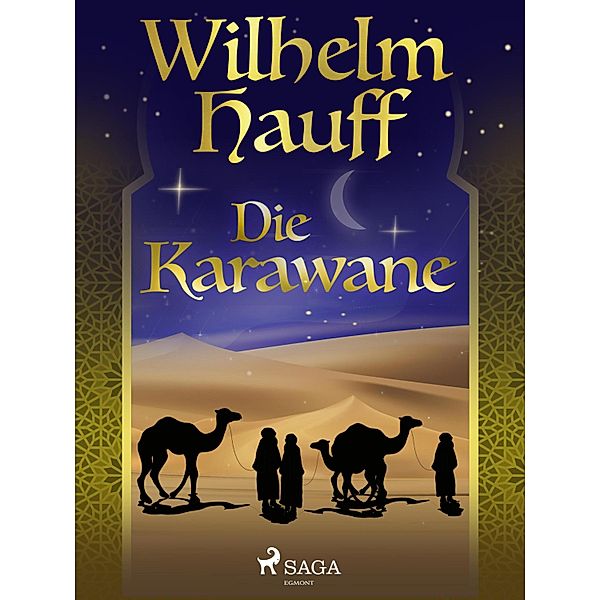Die Karawane, Wilhelm Hauff