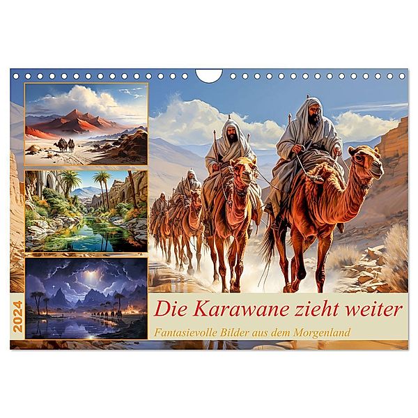 Die Karawane zieht weiter (Wandkalender 2024 DIN A4 quer), CALVENDO Monatskalender, Cathrin Illgen