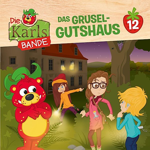 Die Karls-Bande - 12 - Das Grusel-Gutshaus, Jenny Alten, Johannes Disselhof