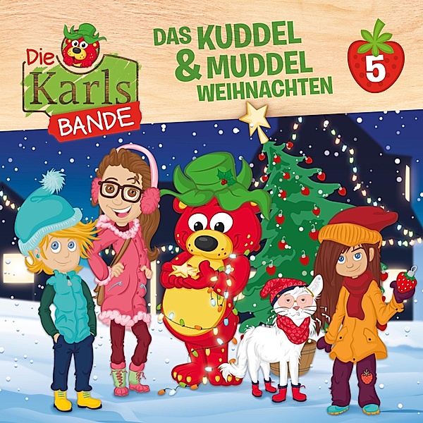 Die Karls-Bande - 5 - Das Kuddel & Muddel Weihnachten, Jenny Alten, Johannes Disselhoff