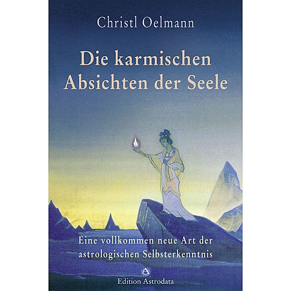 Die karmischen Absichten der Seele, Christl Oelmann