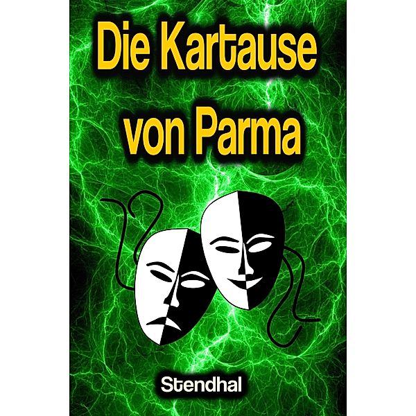 Die Kartause von Parma, Stendhal