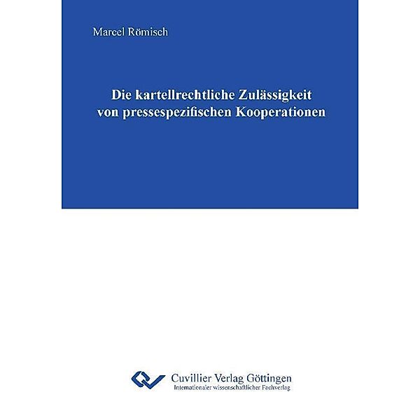 Die kartellrechtliche Zulässigkeit von pressespezifischen Kooperationen