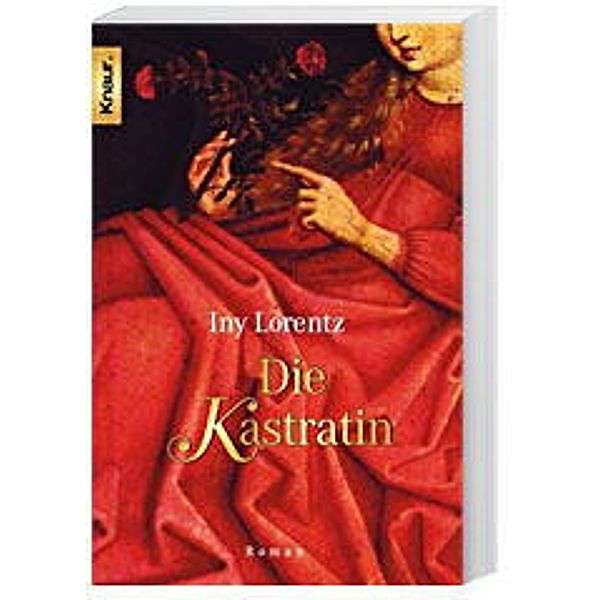 Die Kastratin, Iny Lorentz