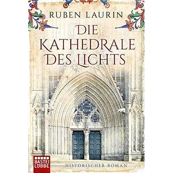 Die Kathedrale des Lichts, Ruben Laurin