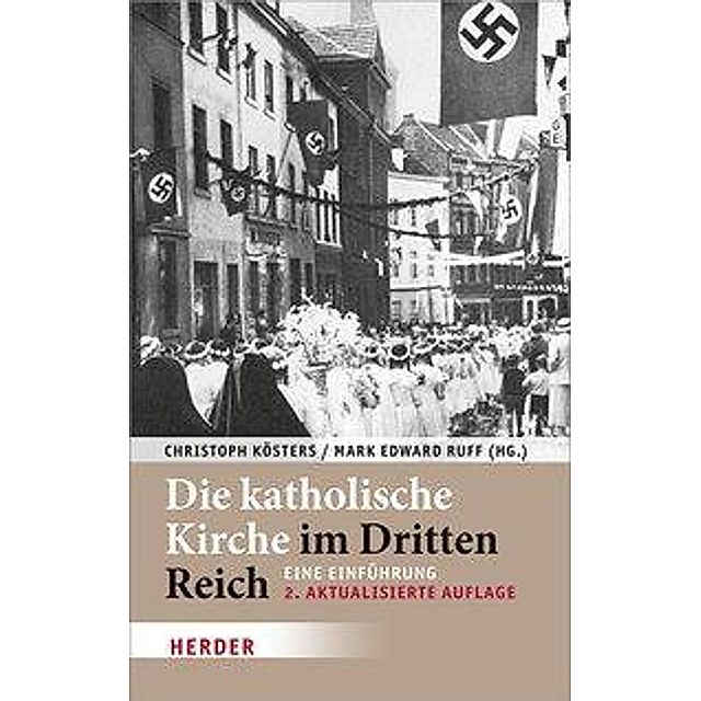 Die Katholische Kirche Im Dritten Reich Buch Versandkostenfrei Bei  Weltbild.de Bestellen