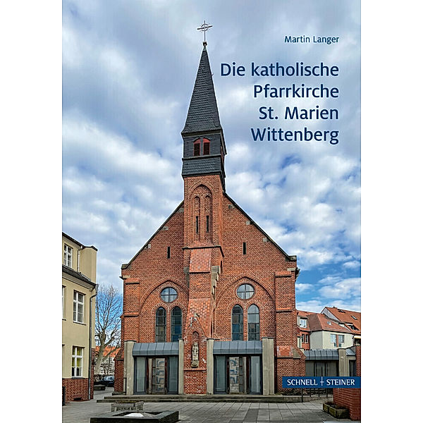 Die katholische Pfarrkirche St. Marien Wittenberg, Martin Langer