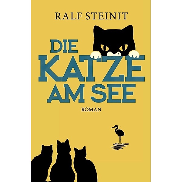 Die Katze am See, Ralf Steinit