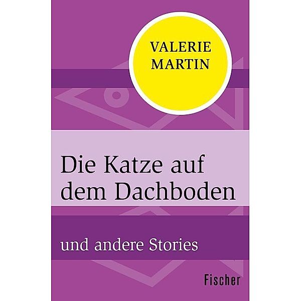 Die Katze auf dem Dachboden, Valerie Martin