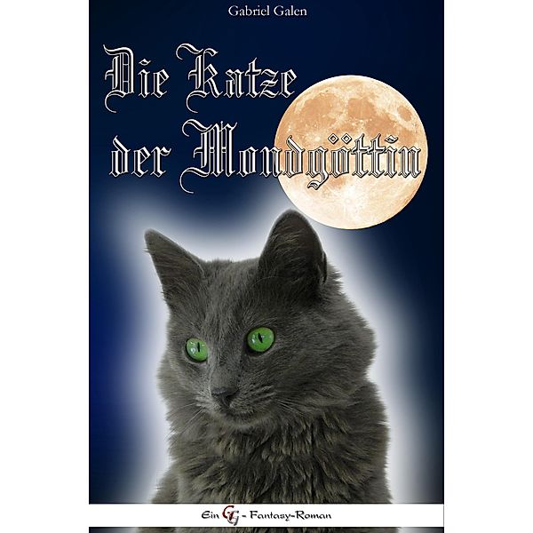 Die Katze der Mondgöttin, Gabriel Galen