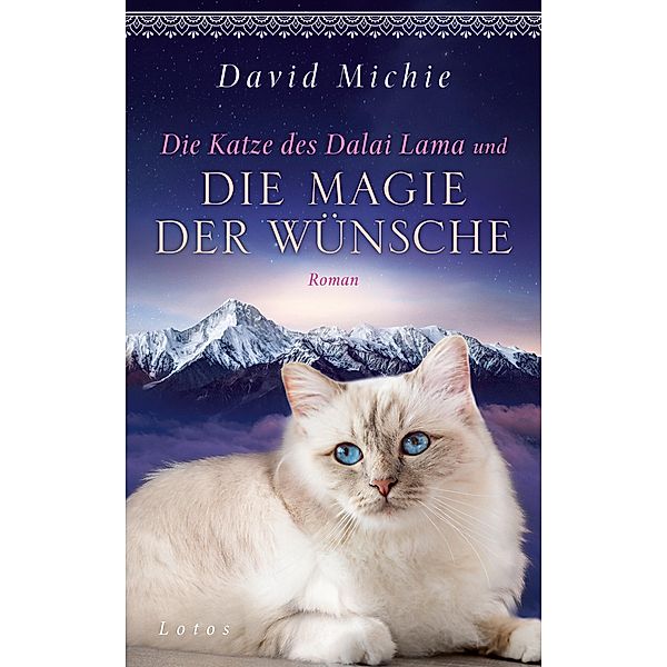 Die Katze des Dalai Lama und die Magie der Wünsche, David Michie