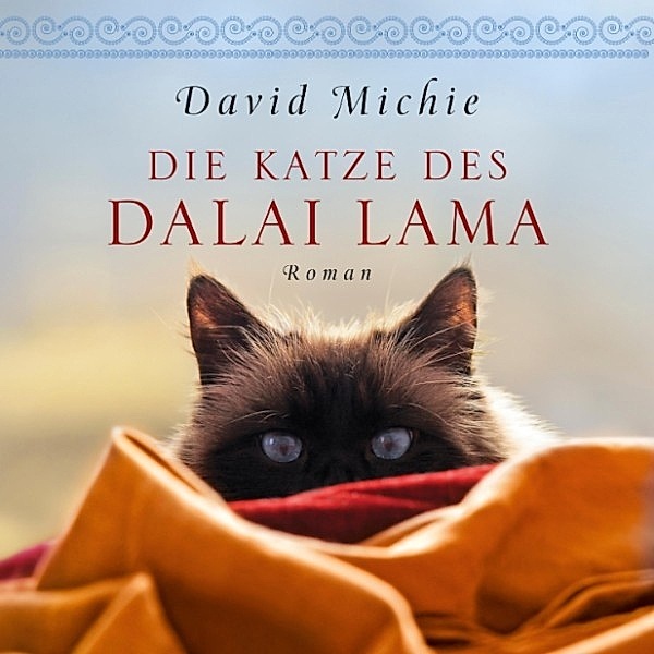 Die Katze des Dalai Lama (Ungekürzt), David Michie