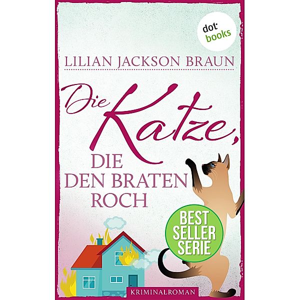 Die Katze, die den Braten roch / Die Katze Bd.23, Lilian Jackson Braun