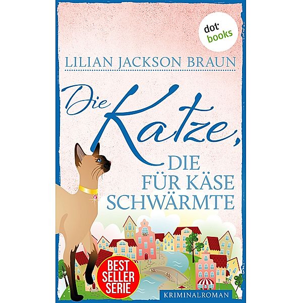 Die Katze, die für Käse schwärmte / Die Katze Bd.20, Lilian Jackson Braun