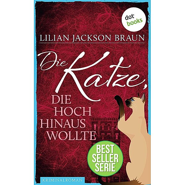 Die Katze, die hoch hinaus wollte / Die Katze Bd.12, Lilian Jackson Braun