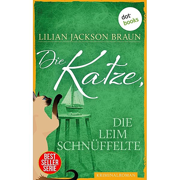 Die Katze, die Leim schnüffelte / Die Katze Bd.8, Lilian Jackson Braun