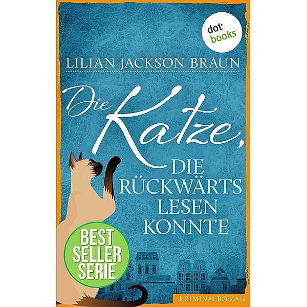 Die Katze, die rückwärts lesen konnte / Die Katze Bd.1, Lilian Jackson Braun