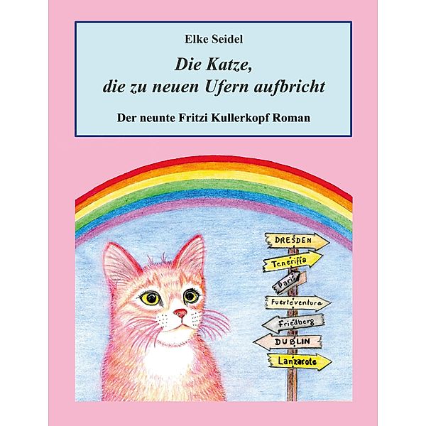 Die Katze, die zu neuen Ufern aufbricht, Elke Seidel