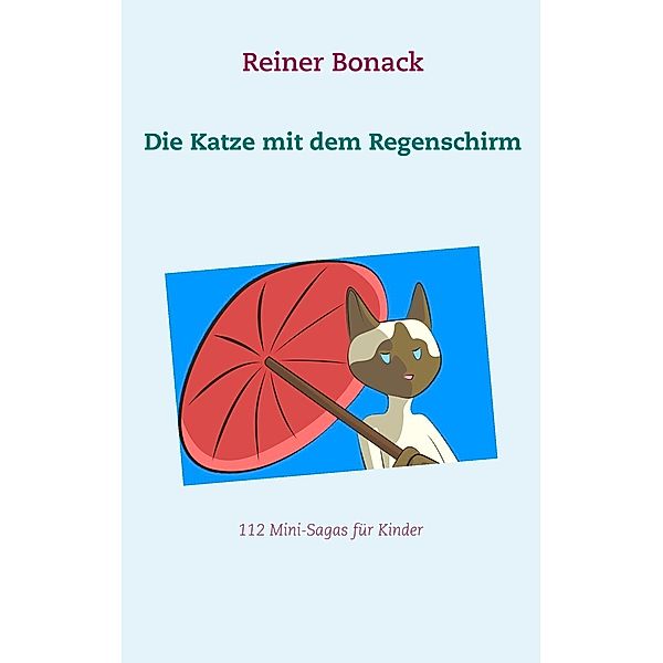 Die Katze mit dem Regenschirm, Reiner Bonack