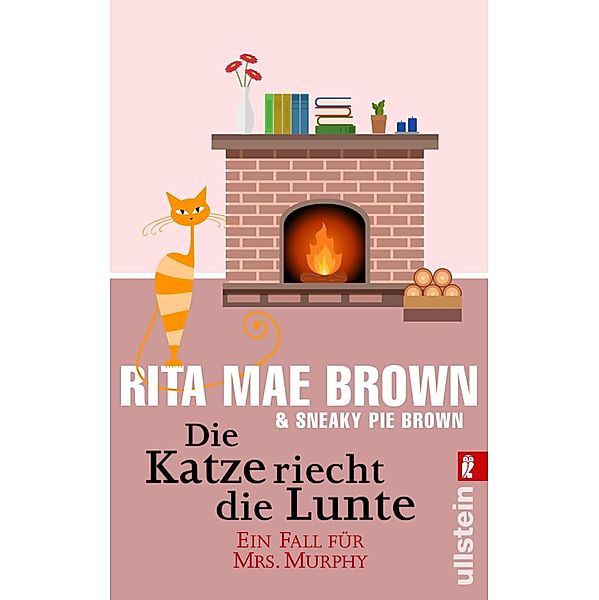 Die Katze riecht die Lunte / Ein Mrs.-Murphy-Krimi Bd.7, Rita Mae Brown, Sneaky Pie Brown