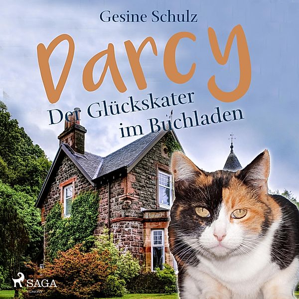 Die Katzenserie - 1 - Darcy - Der Glückskater im Buchladen (Ungekürzt), Gesine Schulz