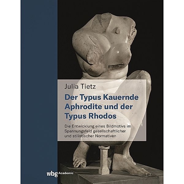 Die kauernde Aphrodite und der Typus Rhodos, Julia Tietz