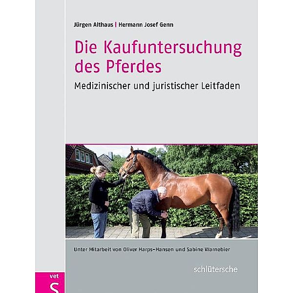 Die Kaufuntersuchung des Pferdes, Jürgen Althaus, Hermann Josef Genn