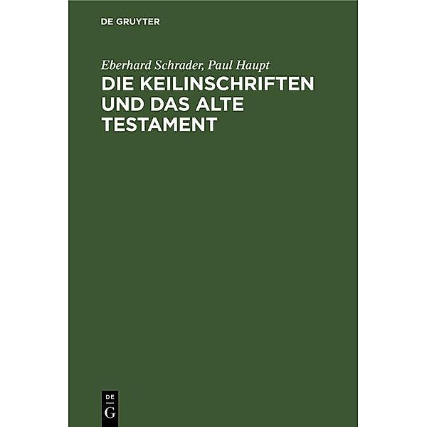 Die Keilinschriften und das Alte Testament, Eberhard Schrader, Paul Haupt