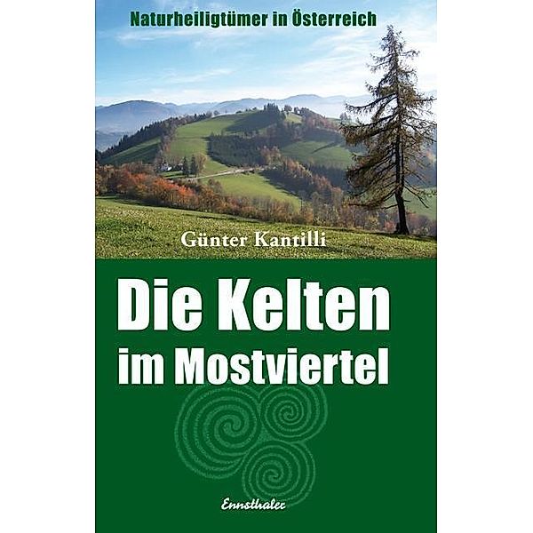 Die Kelten im Mostviertel, Günter Kantilli