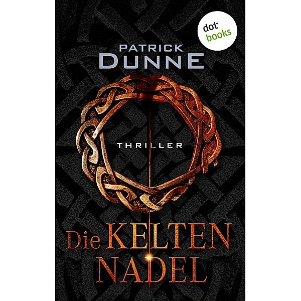 Die Keltennadel, Patrick Dunne