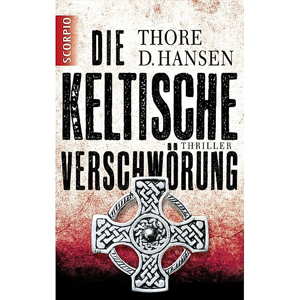 Die keltische Verschwörung, Thore D. Hansen