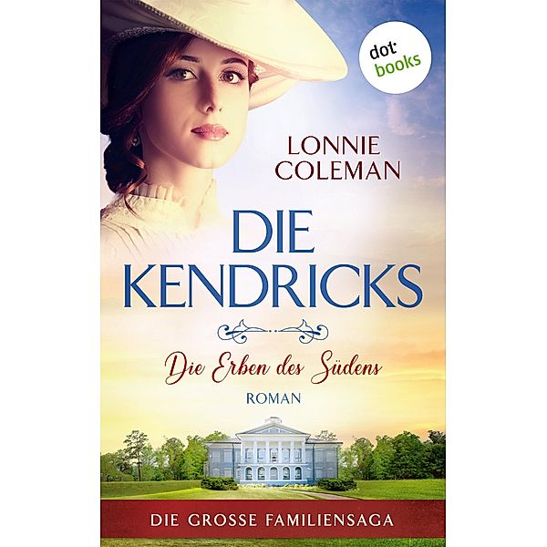 Die Kendricks: Die Erben des Südens / Die Kendricks Bd.3, Lonnie Coleman