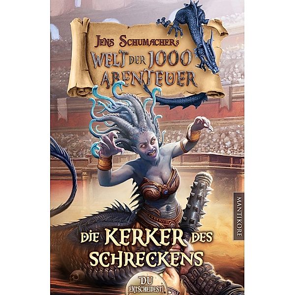 Die Kerker des Schreckens / Welt der 1000 Abenteuer Bd.6, Jens Schumacher