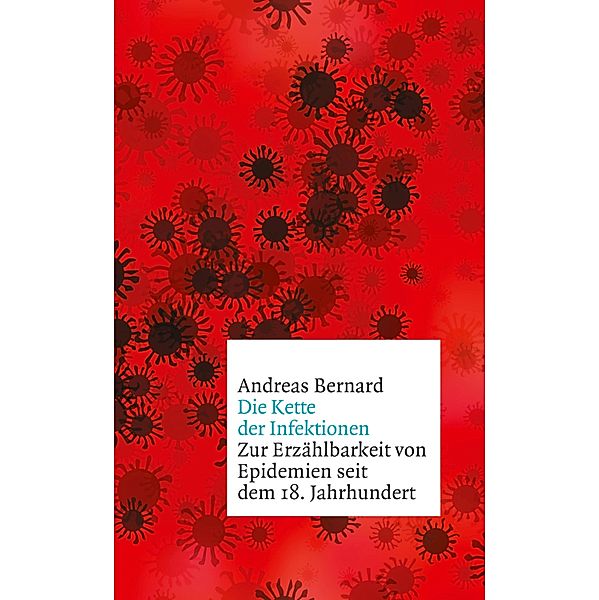 Die Kette der Infektionen, Andreas Bernard
