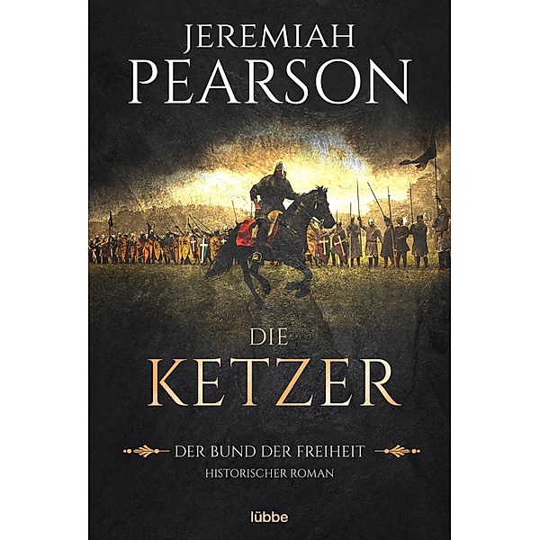 Die Ketzer / Der Bund der Freiheit Bd.2, Jeremiah Pearson
