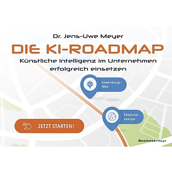 Die KI-Roadmap, Jens-Uwe Meyer