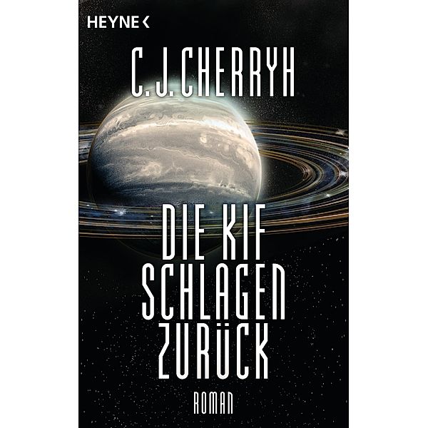 Die Kif schlagen zurück, Carolyn J. Cherryh