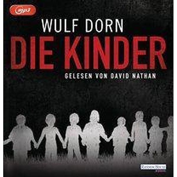 Die Kinder, 1 MP3-CD, Wulf Dorn