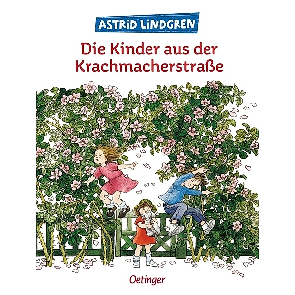 Die Kinder aus der Krachmacherstraße, Astrid Lindgren